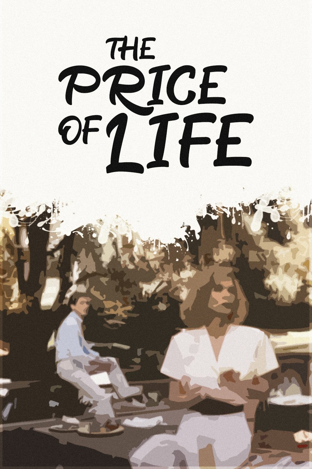 Постер The Price of Life